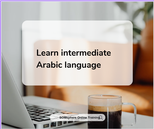 Learn intermediate Arabic language